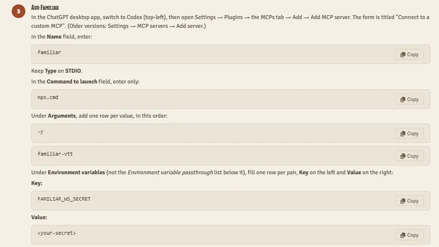 The ChatGPT desktop app card in Familiar's MCP settings tab in Foundry, at its Add Familiar step: the menu path to the app's add-server form, the Name value, the line telling you to keep Type on STDIO, the Command to launch box, the Arguments boxes, and the Environment variables Key and Value boxes, each with its own Copy button.